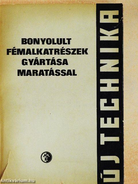 Bonyolult fémalkatrészek gyártása maratással