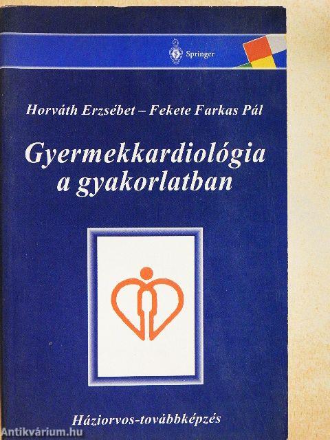 Gyermekkardiológia a gyakorlatban
