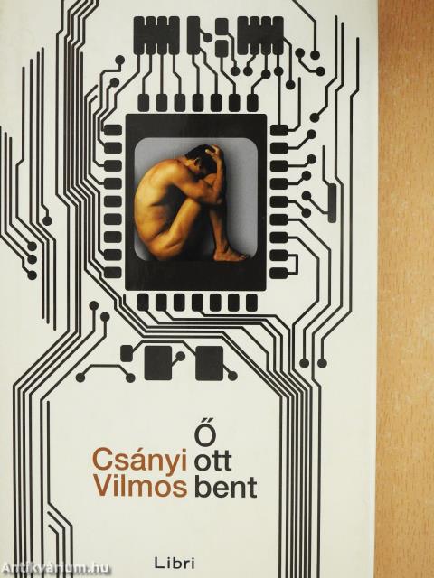 Ő ott bent (dedikált példány)