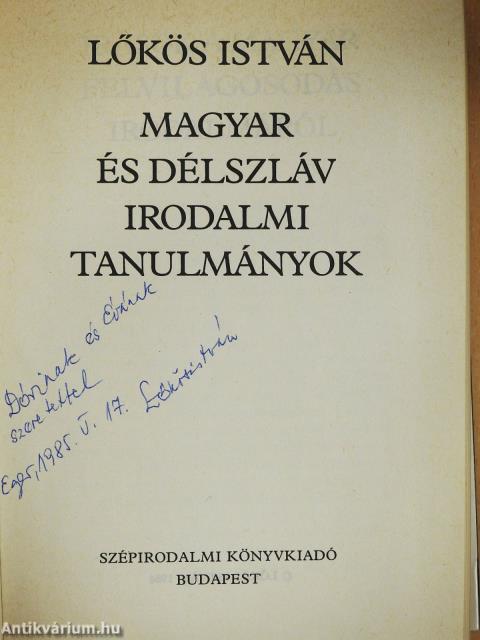 Magyar és délszláv irodalmi tanulmányok (dedikált példány)