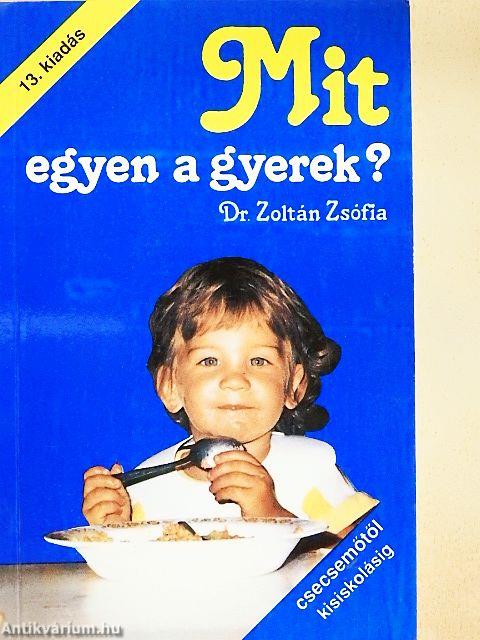 Mit egyen a gyerek?