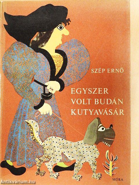 Egyszer volt Budán kutyavásár