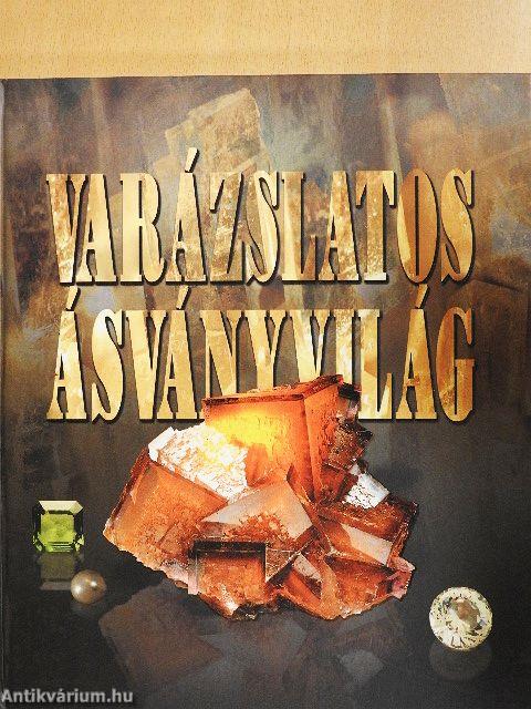 Varázslatos ásványvilág