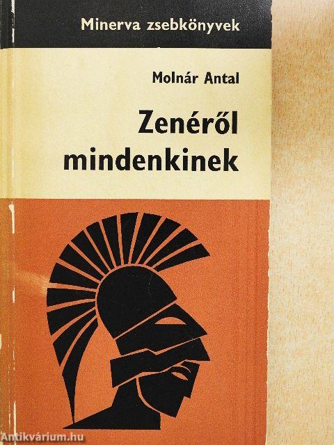 Zenéről mindenkinek