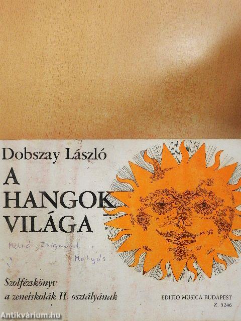 A hangok világa II.
