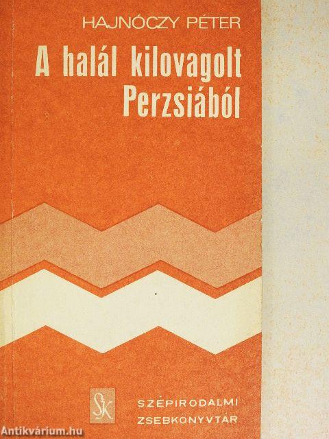 A halál kilovagolt Perzsiából