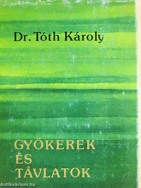 Gyökerek és távlatok