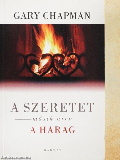 A szeretet másik arca - a harag