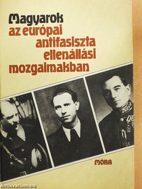 Magyarok az európai antifasiszta ellenállási mozgalmakban