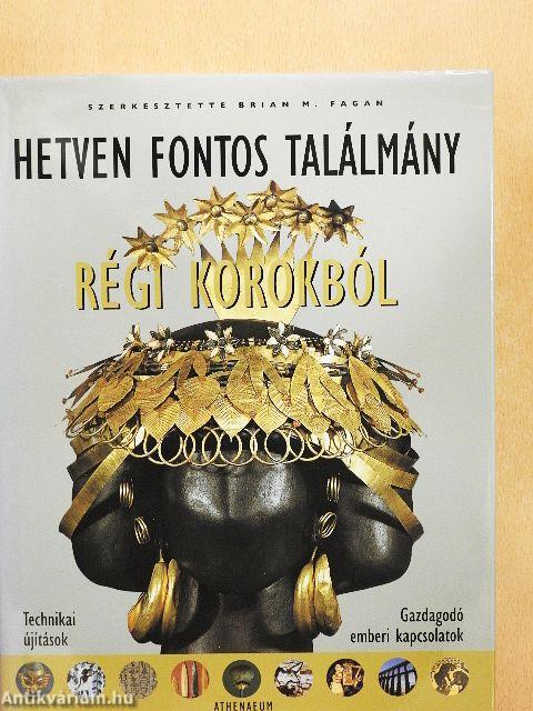 Hetven fontos találmány régi korokból