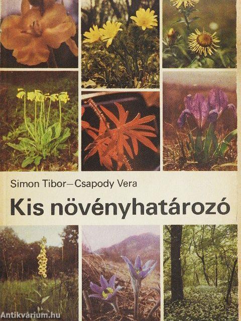 Kis növényhatározó rendszertani és ökológiai tájékoztatóval