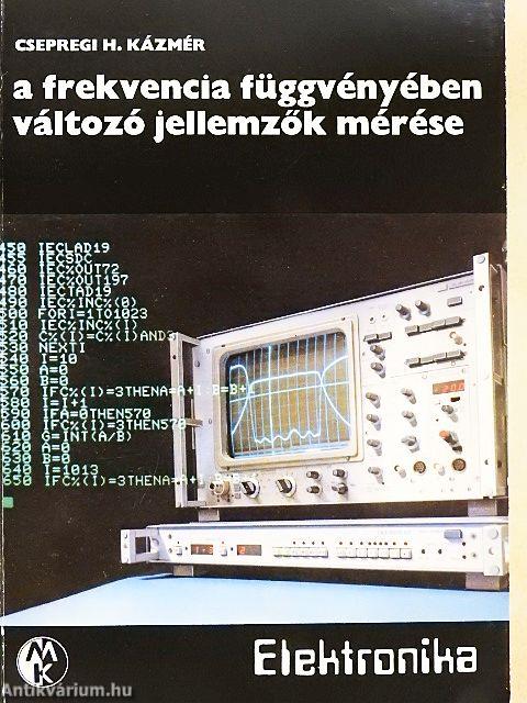 A frekvencia függvényében változó jellemzők mérése