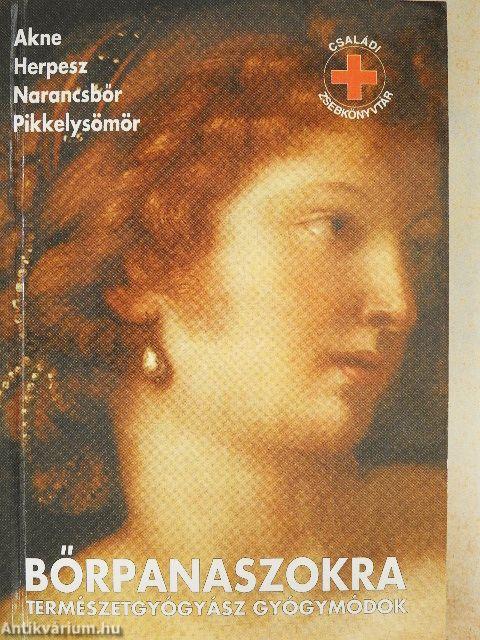 Bőrpanaszokra természetgyógyász gyógymódok