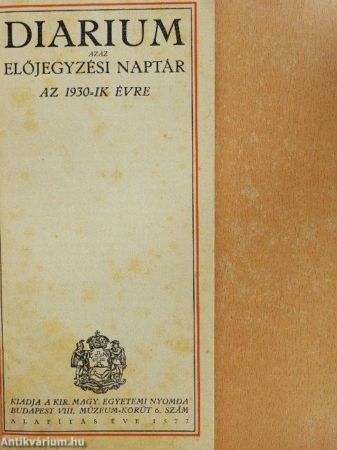 Diarium azaz előjegyzési naptár az 1930-ik évre