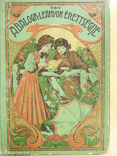 A Balogh-leányok érettségije