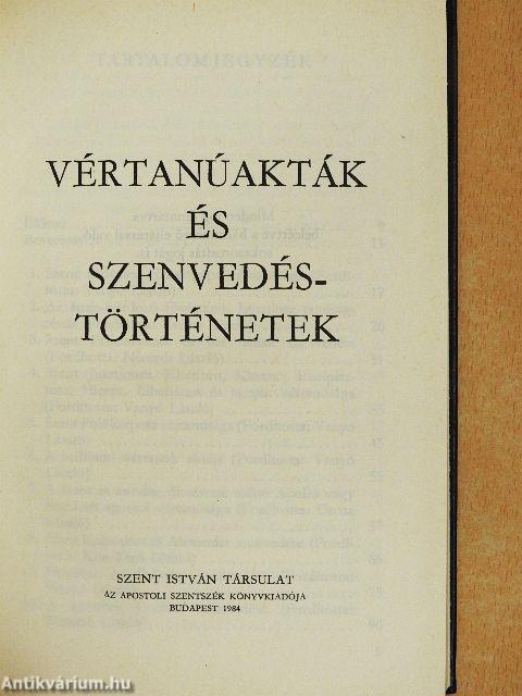 Vértanúakták és szenvedéstörténetek