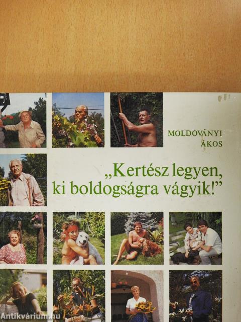 "Kertész legyen, ki boldogságra vágyik!" (dedikált példány)