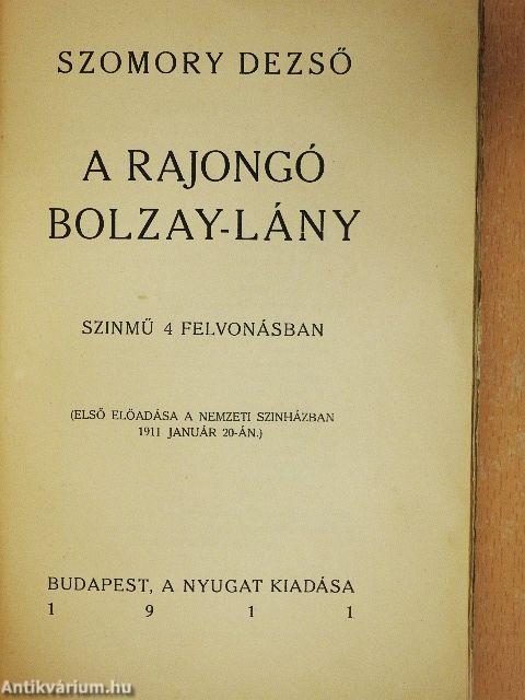 A rajongó Bolzay-lány