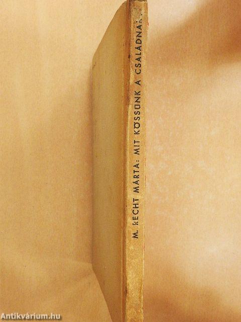 Mit kössünk a családnak?