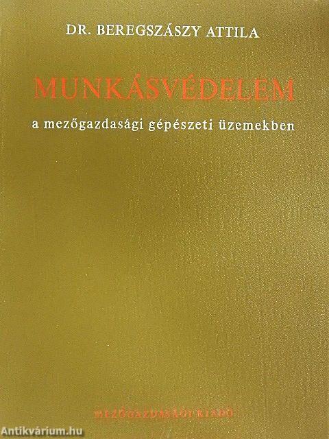 Munkásvédelem a mezőgazdasági gépészeti üzemekben