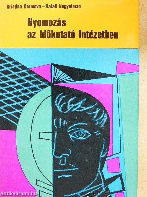 Nyomozás az Időkutató Intézetben
