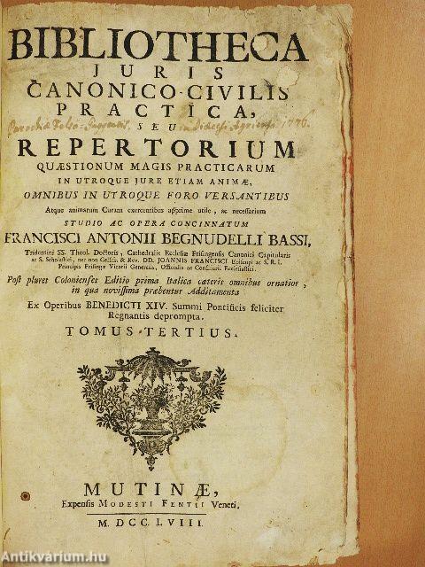 Bibliotheca Juris Canonico-Civilis Practica III-IV.