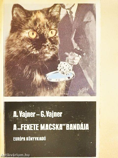 A "Fekete Macska" bandája