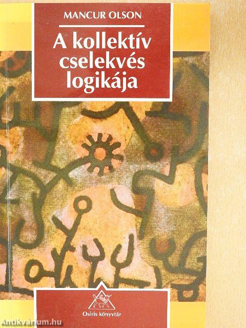 A kollektív cselekvés logikája