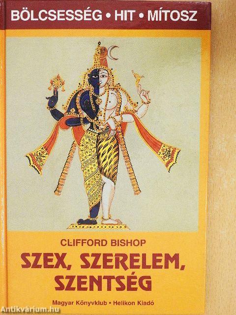 Szex, szerelem, szentség