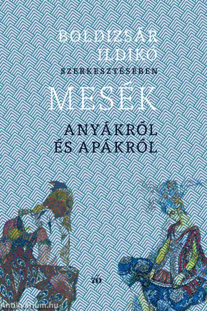 Mesék anyákról és apákról