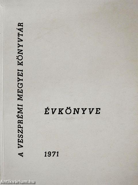 A Veszprémi Megyei Könyvtár Évkönyve 1971