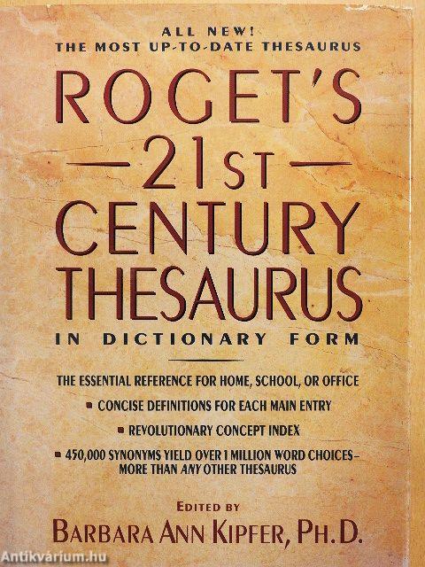 Roget's 21st Century Thesaurus in Dictionary Form