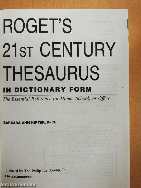 Roget's 21st Century Thesaurus in Dictionary Form