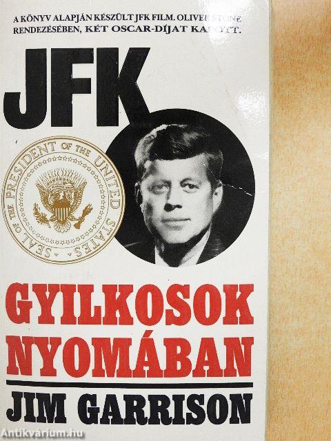 JFK - gyilkosok nyomában