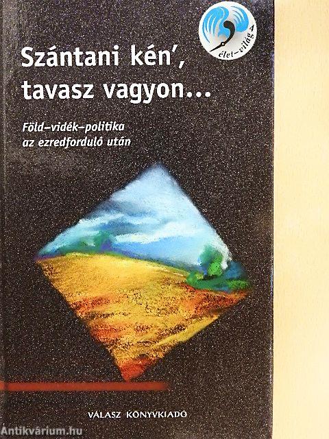 Szántani kén', tavasz vagyon...