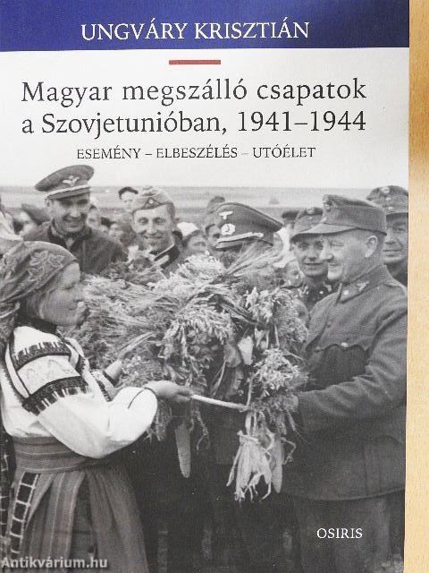 Magyar megszálló csapatok a Szovjetunióban, 1941-1944