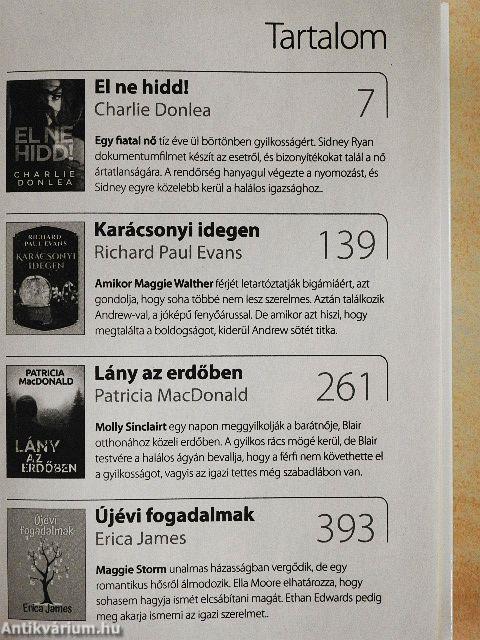 El ne hidd!/Karácsonyi idegen/Lány az erdőben/Újévi fogadalmak