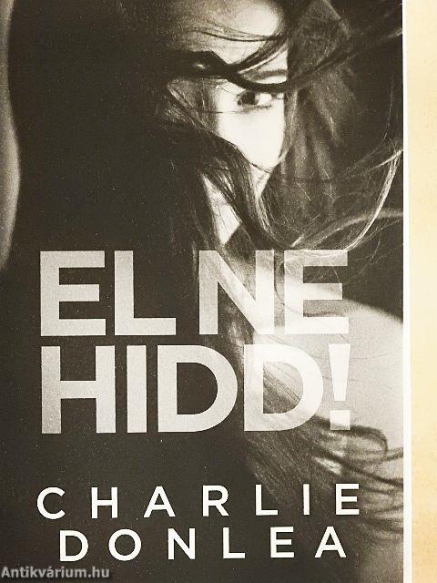 El ne hidd!/Karácsonyi idegen/Lány az erdőben/Újévi fogadalmak