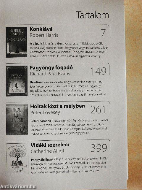 Konklávé/Fagyöngy fogadó/Holtak közt a mélyben/Vidéki szerelem