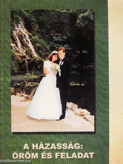 A házasság: öröm és feladat