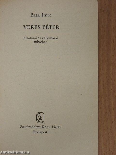 Veres Péter alkotásai és vallomásai tükrében (dedikált példány)