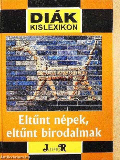 Eltűnt népek, eltűnt birodalmak