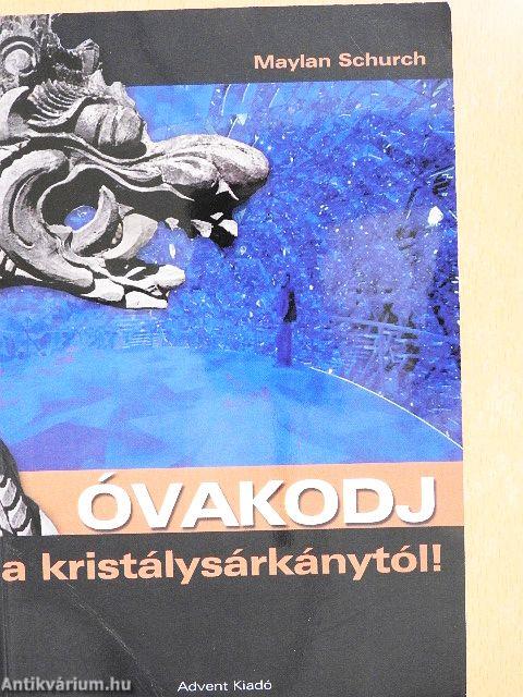 Óvakodj a kristálysárkánytól!