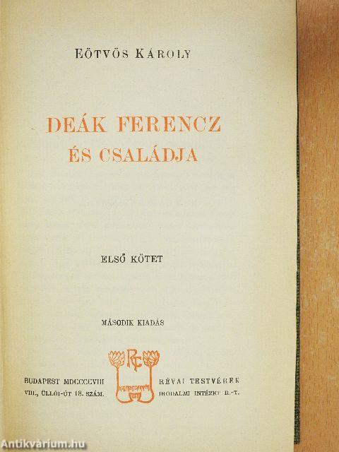 Deák Ferencz és családja I-II.