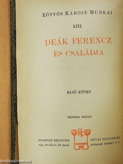 Deák Ferencz és családja I-II.
