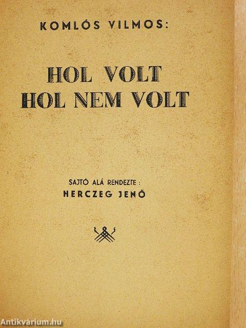 Hol volt, hol nem volt
