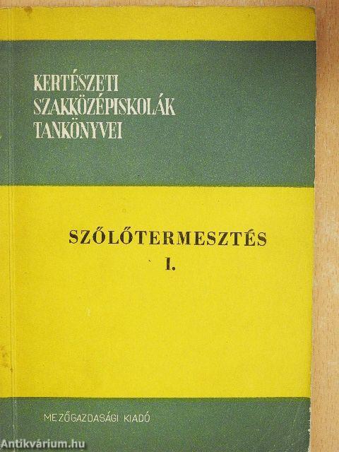 Szőlőtermesztés I.