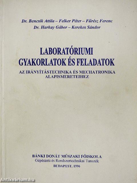 Laboratóriumi gyakorlatok és feladatok az irányítástechnika és mechatronika alapismereteihez