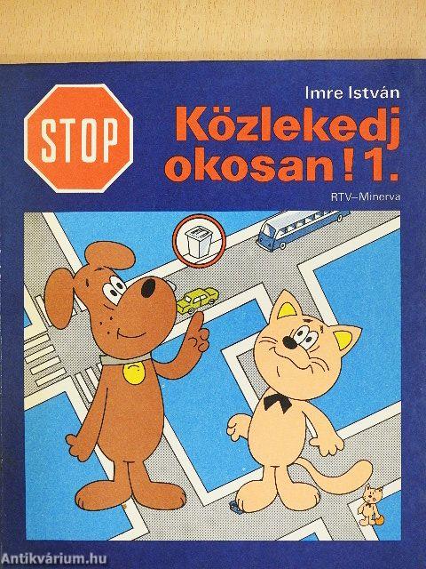 Stop! Közlekedj okosan! 1.