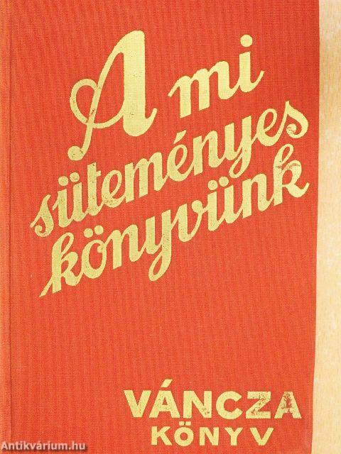 A mi süteményeskönyvünk